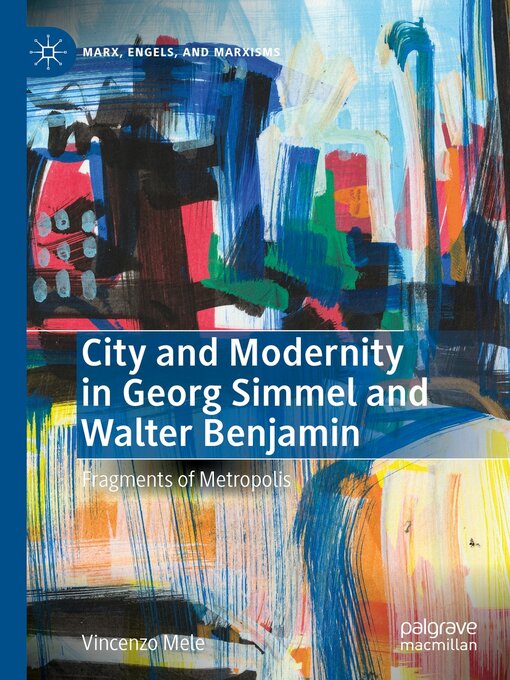 Title details for City and Modernity in Georg Simmel and Walter Benjamin by Vincenzo Mele - Wait list